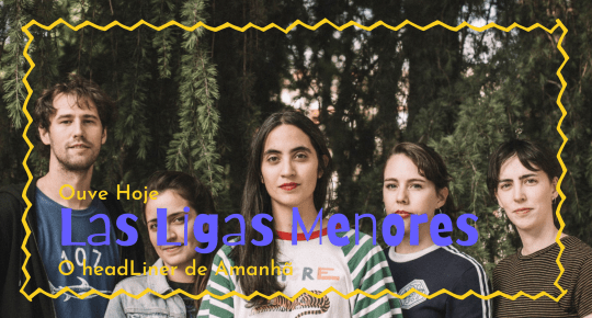 Las Ligas menores Ouve Hoje, o headLiner de Amanhã #11